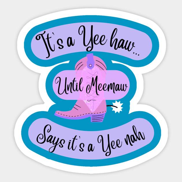 Meemaw Sticker by Moonlit Holler